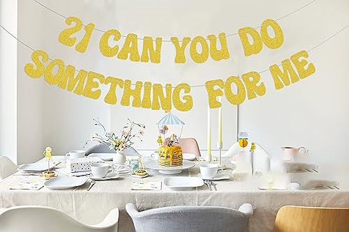 21 Can You Do Something For Me Banner, 21st Birthday Banner, Do Your Thing 21 Decor for 21st Birthday Party Decorations Gold Glitte.