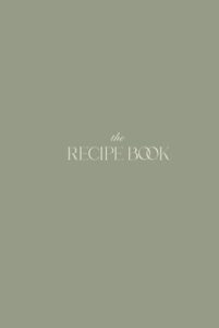 the recipe book: a notebook to save all your favorite recipes as a heirloom or keepsake