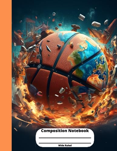 Composition Notebook Wide Ruled: Basketball Earth notebook wide ruled for school kids