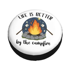 Life is Better Around Campfire 1,Funny Tire Cover Universal Fit Spare Tire Protector for Truck, SUV, Trailer, Camper, Rv