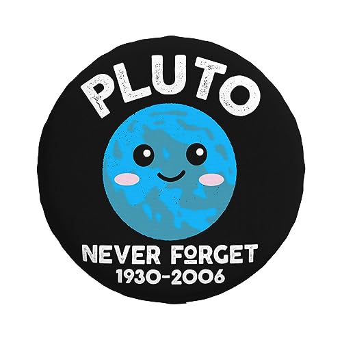 Never Forget Pluto,Funny Tire Cover Universal Fit Spare Tire Protector for Truck SUV Trailer Camper Rv