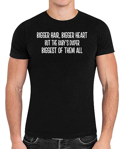 Love Your Roots, Love Your Family, Show It - Famous Family Quote On Women - Bigger Hair, Bigger Heart But The Baby's Diaper Of Them All Men Women Black T-shirt