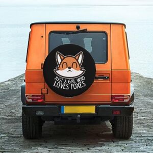 Just A Girl Who Loves Foxes,Funny Tire Cover Universal Fit Spare Tire Protector for Truck SUV Trailer Camper Rv