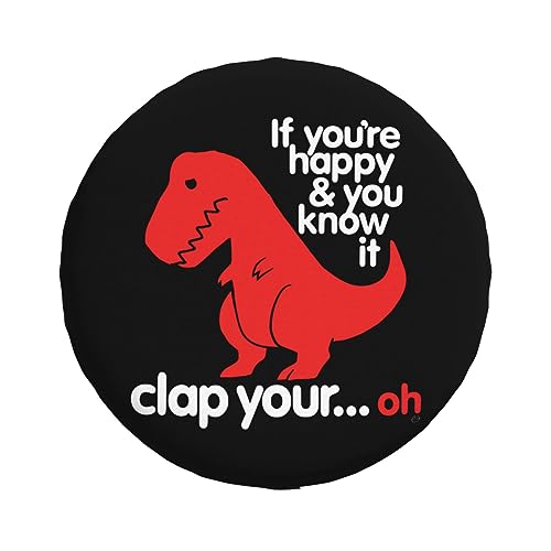 T Rex If You are Happy and You Know It,Funny Tire Cover Universal Fit Spare Tire Protector for Truck SUV Trailer Camper Rv