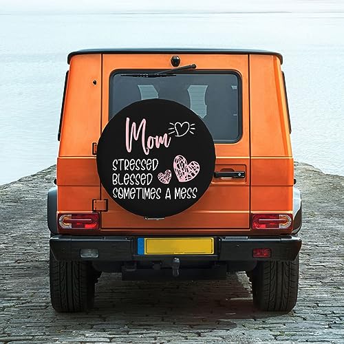 Mom Stressed Blessed Sometimes,Funny Tire Cover Universal Fit Spare Tire Protector for Truck, SUV, Trailer, Camper, Rv