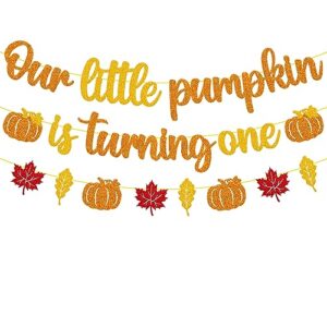 our little pumpkin is turning one banner 1st birthday banner happy first birthday decoration pumpkin 1s bday decor fall autumn thanksgiving party event backdrop celebration gold glitter supplies for boys girls baby shower 1st birthday party