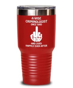 criminologist rude 20 oz 30 oz insulated tumbler fuck off adult dirty humor, gift for coworker leaving curse word middle finger cup swearing