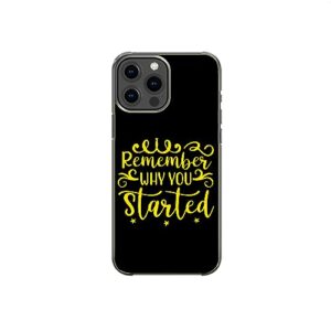remember why you started motivational inspirational pattern art design anti-fall and shockproof gift iphone case (iphone xr)