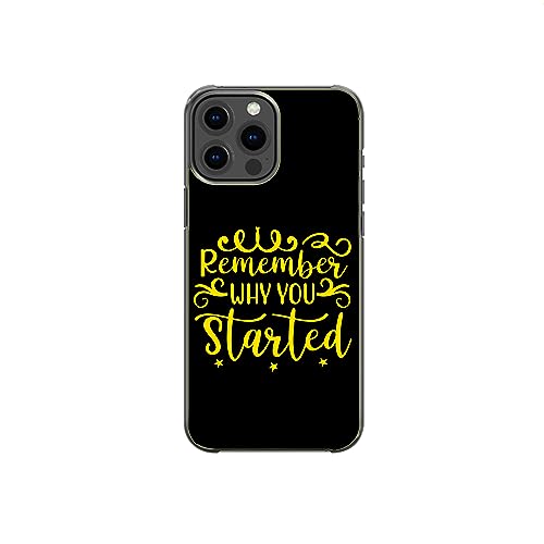 Remember Why You Started Motivational Inspirational Pattern Art Design Anti-Fall and Shockproof Gift iPhone Case (iPhone XR)