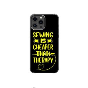 sewing is cheaper than therapy sarcastic funny sewing enthusiast pattern art design anti-fall and shockproof gift iphone case (iphone xr)