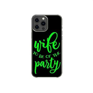 wife to be of the party funny sarcastic pattern art design anti-fall and shockproof gift iphone case (iphone xr)
