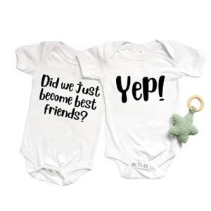 Did we just become best friends, YEP Funny baby bodysuit twin set kids boy girl unisex shirt (18 Month US)