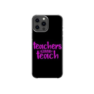 teacher's gonna teach sweet inspirational teacher's tribute sarcastic funny pattern art design anti-fall and shockproof gift iphone case (iphone xr)
