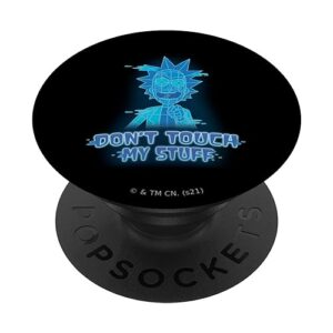 rick and morty rick says don't touch my stuff popsockets standard popgrip