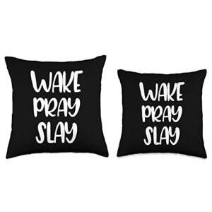 Wake Pray Slay Gifts Wake Pray Slay-Popular Faith Based Slogan Throw Pillow, 16x16, Multicolor