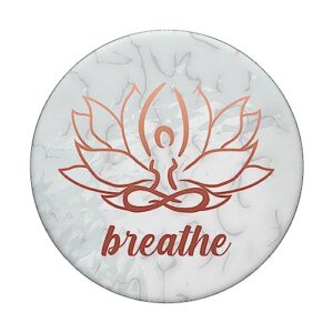 Rose Pink Breathe Lotus Pose Yoga Asana Namaste Om Zen Yogi PopSockets Swappable PopGrip