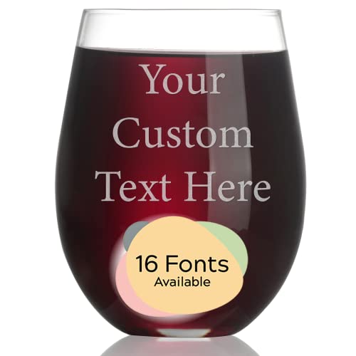 Personalized 15oz Wine Glass Engraved with Your Custom Text - Customized Gifts, Unique Birthday Gift, Bridesmaid Gift, Custom Gifts for Women or Men (15oz Wine)