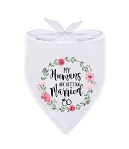 ptzizi funny my humans are getting married white pet dog bandana bibs scarf, wedding photo prop pet accessories for dog lovers gift