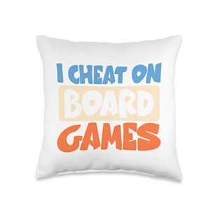 funny board game lover gifts i cheat on board games throw pillow, 16x16, multicolor