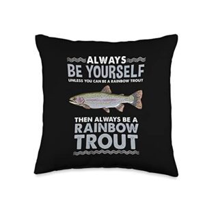 always be yourself rainbow trout fly fishing throw pillow, 16x16, multicolor