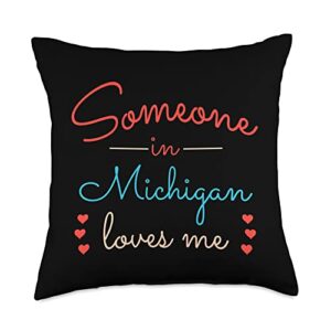 someone in michigan loves me gift someone in michigan loves me throw pillow, 18x18, multicolor