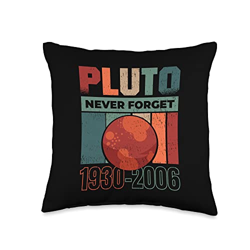 Pluto Never Forget Astronomy Solar System Pluto Never Forget for a Astronaut Fan Throw Pillow, 16x16, Multicolor