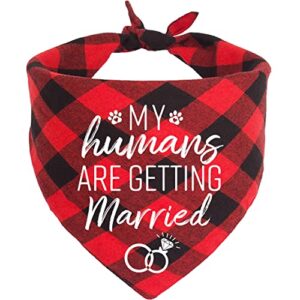 4. hujiao-zi my humans are getting wedding married,red plaid dog scarf, dog bandana，wedding dog bandana, wedding photo prop,pet dog lovers gifts