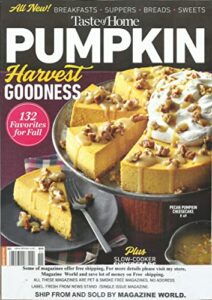 taste of home magazine, pumpkin harvest goodness issue, 2021 display november, 16th 2021 ( please note: all these magazines are pets & smoke free. no address label, fresh straight from newsstand. (single issue magazine)