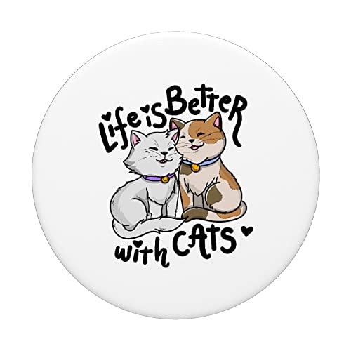 Valentine's Day Cat Lover Life Is Better With Cats PopSockets Swappable PopGrip