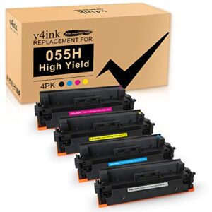 v4ink 055h high yield toner (with chip) compatible replacement for canon 055h 055 high capacity work with canon imageclass mf743cdw mf741cdw mf745cdw mf746cdw lbp664cdw toner cartridge set, 4-pack