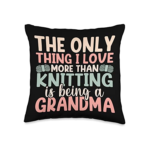 Quilting Knitting Crocheting Knitter Gift Crocheting Granny Mothers Day Being A Grandma Knitting Throw Pillow, 16x16, Multicolor