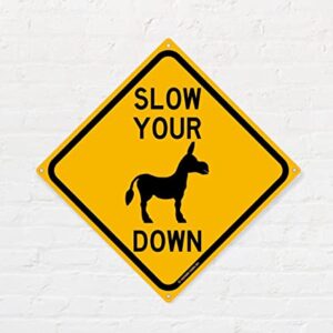 Slow Your Ass Down 12" x 12" Funny Tin Road Sign Driver and Motorist Alert Protect Neighborhood Children Home Decor