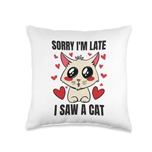 funny cat lover crazy cat lady pet owner kitty gif sorry i'm late i saw kitten cute cat mom meow pet throw pillow, 16x16, multicolor