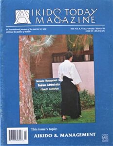 february/march 1995 aikido today magazine m. saotome sensei