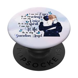 he is my wing my guardian angel husband memorial remembrance popsockets swappable popgrip