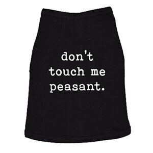 dog shirt don't touch me peasant funny pet novelty puppy offensive graphic tee for dogs for dog lovers with introvert sayings heather black m