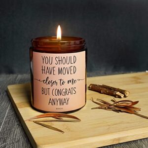 SIMORAS Housewarming Gifts for New House - You Should Have Moved Closer Scented Candles for House Warming - Funny Housewarming Gifts for Women, Men, Friends - New Apartment, New Home Candle (Lavender)