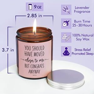 SIMORAS Housewarming Gifts for New House - You Should Have Moved Closer Scented Candles for House Warming - Funny Housewarming Gifts for Women, Men, Friends - New Apartment, New Home Candle (Lavender)