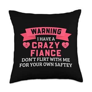 valentine's day gifts for fiance warning i have a crazy fiance funny valentine's day couple throw pillow, 18x18, multicolor