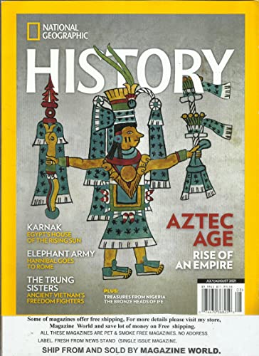 National Geographic History Magazine, Aztec age - Rise of an Empire * July / August , 2021 * . ( PLEASE NOTE: ALL THESE MAGAZINES ARE PETS & SMOKE FREE. NO ADDRESS LABEL, FRESH STRAIGHT FROM NEWSSTAND. (SINGLE ISSUE MAGAZINE)