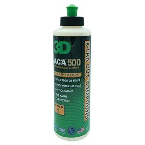 3d aca 500 x-tra cut compound - 8oz - step 1 cutting body shop compound with wool or foam pad - cuts p1000 or finer - easy clean up - true paint correction - alpha ceramic alumina