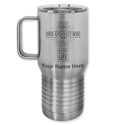 LaserGram 20oz Vacuum Insulated Travel Mug with Handle, Bible Verse John 3-16, Personalized Engraving Included (Stainless)