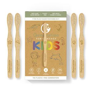 generation for change the plant based kids toothbrush 4 pack soft sustainable bamboo toothbrushes | biodegradable plastic free bristles made from castor oil | eco friendly | zero waste products