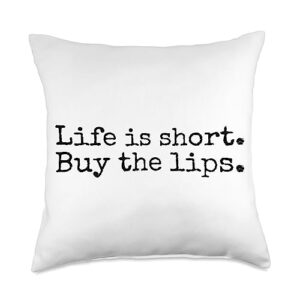 life is short buy the lips filler saying life is short buy the lips aesthetic nurse injector throw pillow, 18x18, multicolor