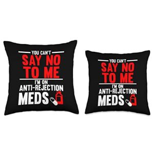 Transplant Surgery Gifts by K Antirejection Meds Transplant Surgery Kidney Lung Heart Throw Pillow, 16x16, Multicolor