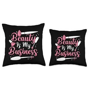 Beauty Salon Esthetician Apparel Beauty is My Business Design for a Make-Up Artist Throw Pillow, 16x16, Multicolor