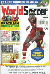 world soccer magazine, brazilian domination * november, 2021 * printed in uk * . ( please note: all these magazines are pets & smoke free. no address label, fresh straight from newsstand. (single issue magazine)
