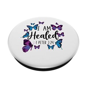 Christian Bible Verse Butterfly I Am Healed 1 Peter 2:24 PopSockets Swappable PopGrip