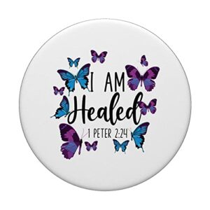 Christian Bible Verse Butterfly I Am Healed 1 Peter 2:24 PopSockets Swappable PopGrip