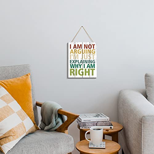 CREOATE Funny Wood Sign Wall Art, I Am not Arguing I’m Just Explaining Why I Am Right - Cute Emo Wooden Sign Wall Hanging Plaque for Office Decor, Teen Boy or Girl's Room